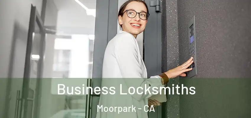  Business Locksmiths Moorpark - CA