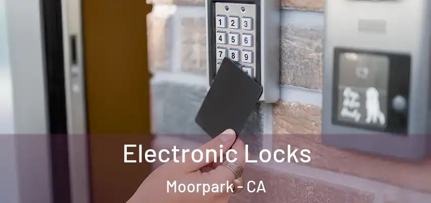  Electronic Locks Moorpark - CA