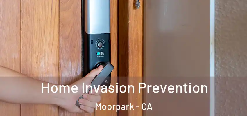  Home Invasion Prevention Moorpark - CA