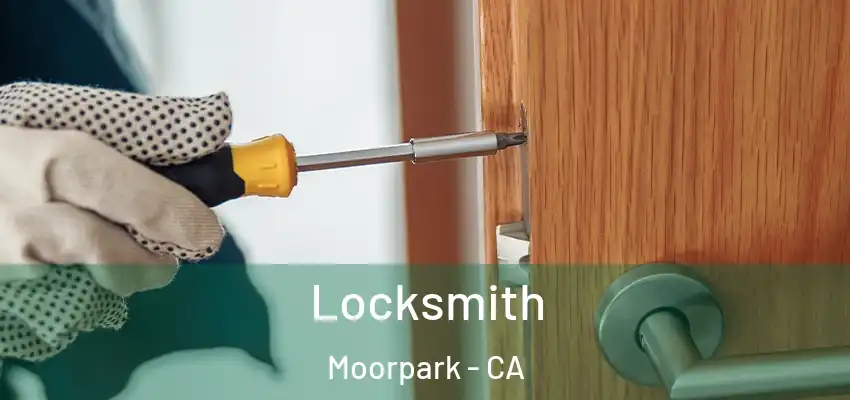 Locksmith Moorpark - CA