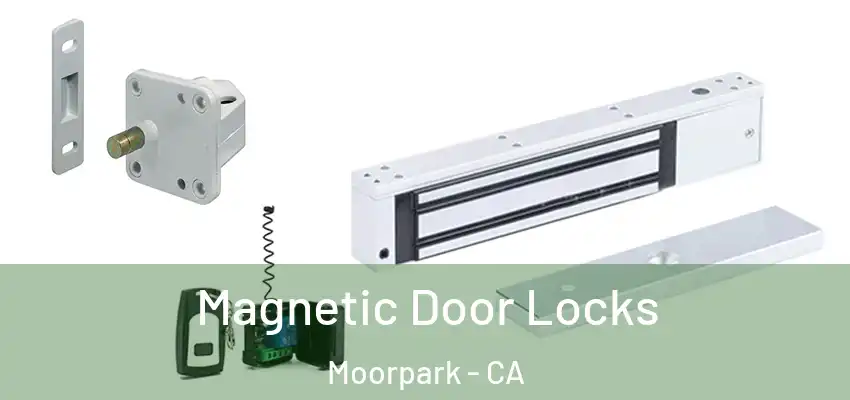Magnetic Door Locks Moorpark - CA
