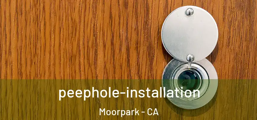  peephole-installation Moorpark - CA