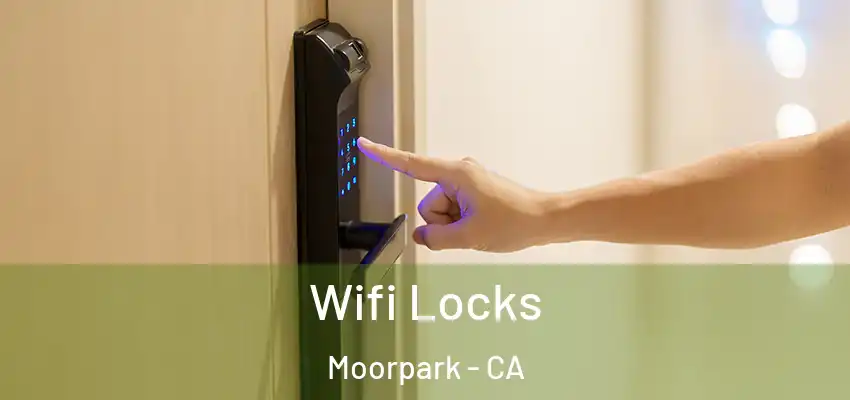 Wifi Locks Moorpark - CA